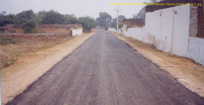 District-Gwalior, Road Name-Bhitarwar Karera Rd to Kerua 2