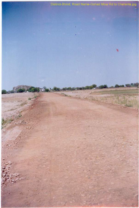 District-Bhind, Road Name-Gohad Mow Rd to Cheranta