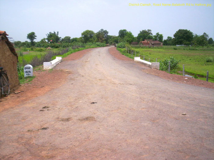 District-Damoh, Road Name-Balakoth Rd to Hathna