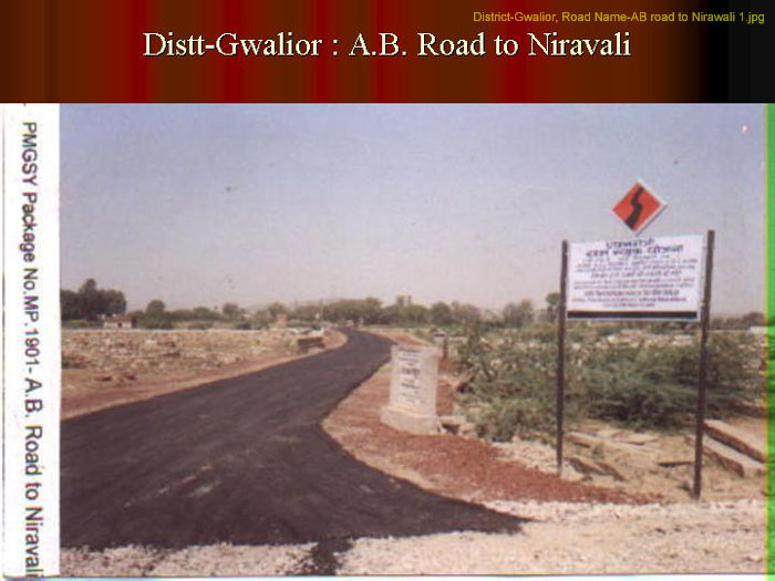 District-Gwalior, Road Name-AB road to Nirawali 1